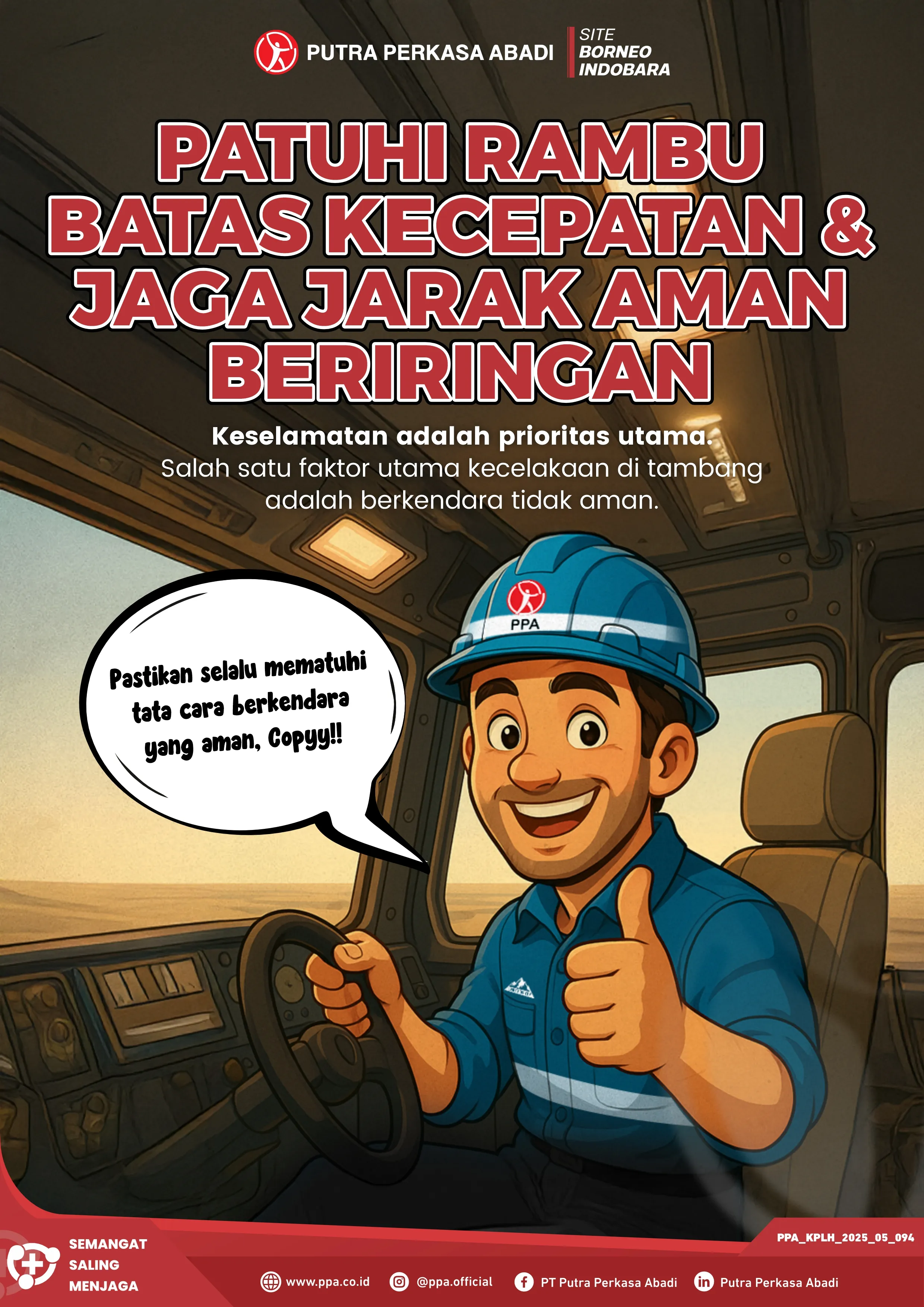 Patuhi Batas Kecepatan dan Jaga Jarak Aman, Kunci Keselamatan Berkendara di Area Tambang